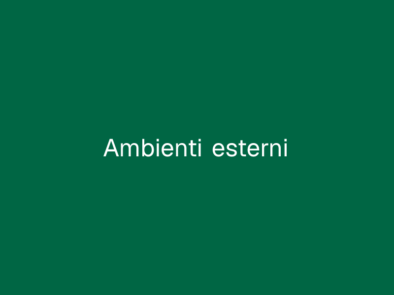Ambienti esterni