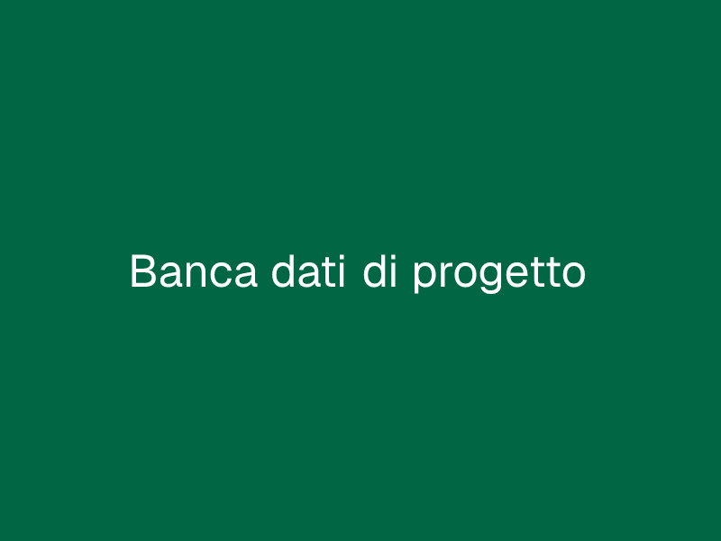 Banca dati di progetto