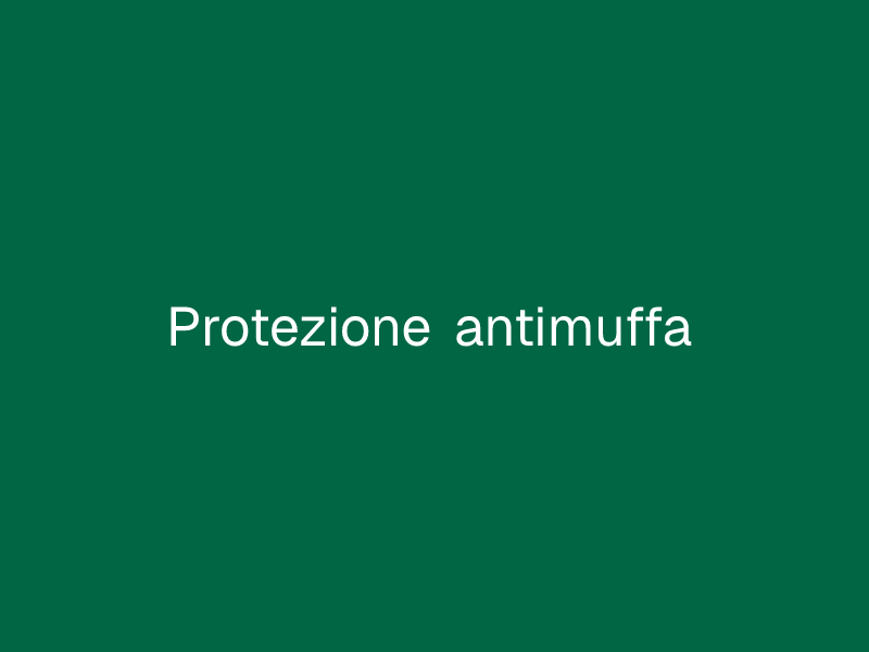 Protezione antimuffa